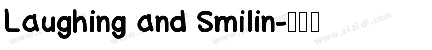 Laughing and Smilin字体转换